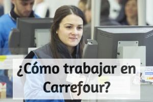 ¿Cómo trabajar en Carrefour